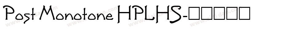 Post Monotone HPLHS字体转换